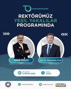 Rektörümüz Yeşil Yakalılar Programında